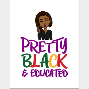 Pretty Black & Educated Posters and Art